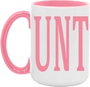 Funny Unt Design Adult Sarcastic Mug For Husband, Wife, Friend, Gift For Birthday, Anniversary, Valentine's Day Christmas, Couple Mug, Adult Humor Gift For Men, Women, Gift For Him/Her, Made In USA
